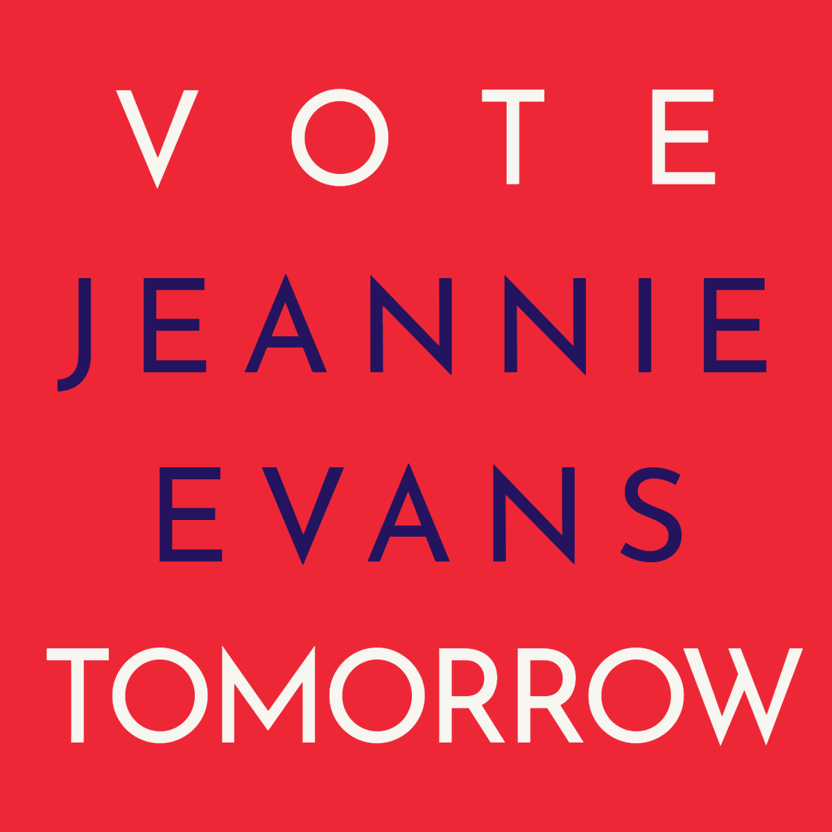 Vote Jeannie Evans tomorrow red and navy text